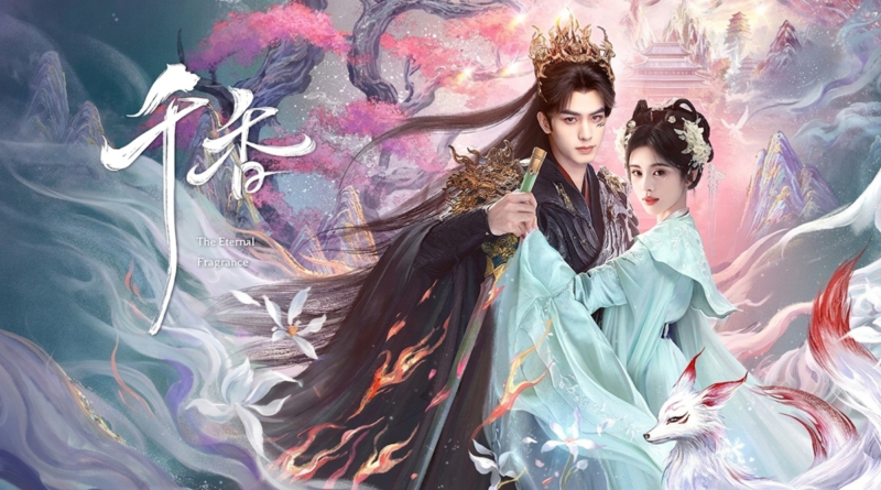 Official poster for the Chinese xianxia drama The Eternal Fragrance starring Song Weilong and Ju Jingyi