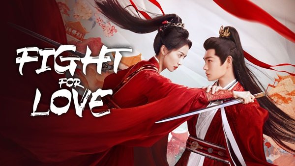 Fight for Love Chinese historical romance drama poster
